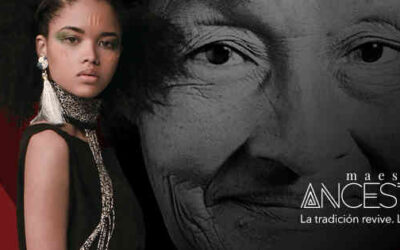 MAESTROS ANCESTRALES Y SU APUESTA POR LA DEMOCRATIZACIÓN DE LA MODA COLOMBIANA