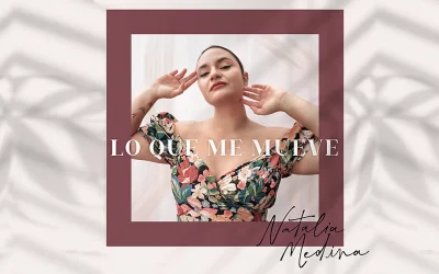 Natalia Medina debuta con su álbum ‘Lo Que Me Mueve’