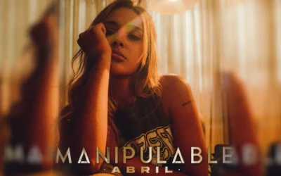 Abril estrena ‘Manipulable’ su primer canción junto a Royalty Records