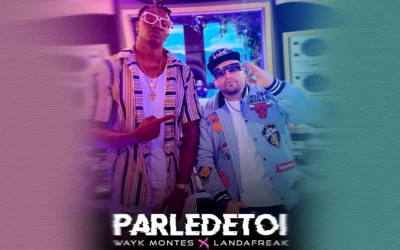 Wayk Montes y Landa Freak presentan ‘Parledetoi’, su nuevo lanzamiento musical
