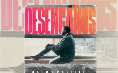 Mauro Castillo estrena EP ‘Desengaños’ y anuncia participación en ‘VIVE LA SALSA’