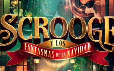 La Navidad cobra vida en el teatro. No te pierdas Scrooge y los Fantasmas de la Navidad, una historia llena de magia, música y reflexión.