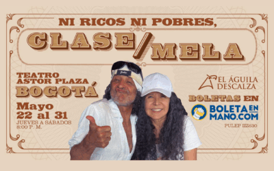 El Águila Descalza llega esta semana a Bogotá En sus 40 años de vida artística Con el estreno de «Clase Mela» Teatro Astor Plaza