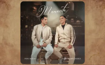 Nico Hernández y Pipe Bueno le cantan al amor bonito con “Mamacita”