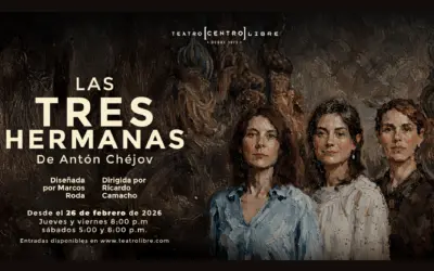 Un clásico que vuelve a latir: Las tres hermanas de Chéjov renace en el Teatro Libre