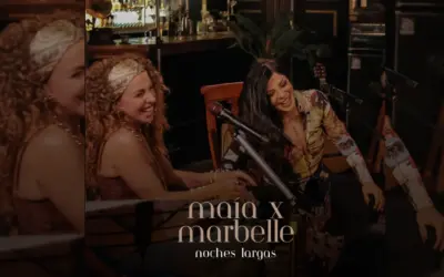 Maía y Marbelle unen sus voces por primera vez en “Noches Largas”